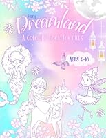 Fairy Dreamland Coloring Book For Girls: With Mermaids, Unicorns, Butterflies, Dragons, Enchanted Scenes & More! B09M515ZB9 Book Cover