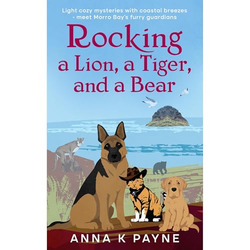 Rocking a Lion, a Tiger, and a Bear Audiolibro Por Anna K Payne arte de portada