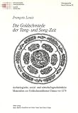 Die Goldschmiede der Tang- und Song-Zeit: Archäologische, sozial-wirtschaftsgeschichtliche Materialien zur Goldschmiedekunst Chinas vor 1279 (Etudes asiatiques suisses. Monographies, v.32)