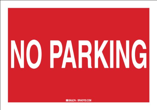 Panneau No Parking en aluminium Brady pour éviter le stationnement gênant devant garage