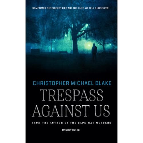 Trespass Against Us Audiolibro Por Christopher Michael Blake arte de portada