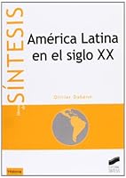 America Latina En El Siglo XX (Historia) 8477387591 Book Cover