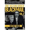 One Nation Under Blackmail – Vol. 2: The Sordid Union Between Intelligence and Organized Crime that Gave Rise to Jeffrey…