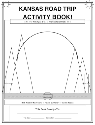  Kansas Road Trip Activities for Kids PDF Format for Downloading: 30 pages B/W (State Road Trip Activities eBook) (English Edition)