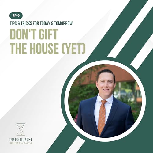 TT4TT #9 - Don’t Gift The House (Yet)