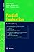Partial Evaluation: Practice and Theory: DIKU 1998 International Summer School, Copenhagen, Denmark, June 29 - July 10, 1998 (Lecture Notes in Computer Science, 1706)