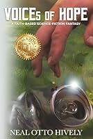 VOICEs of HOPE: A Faith-Based Science Fiction Fantasy 1965092977 Book Cover