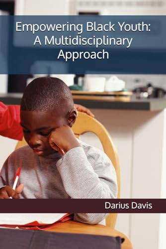 Empowering Black Youth: A Multidisciplinary Approach