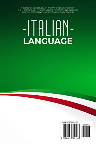 Italian Language: This Book Includes: Learn Italian for Beginners with the Most Common Phrases Neede