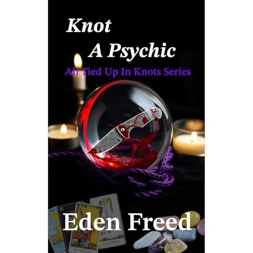 Knot A Psychic Audiolibro Por Eden Freed arte de portada