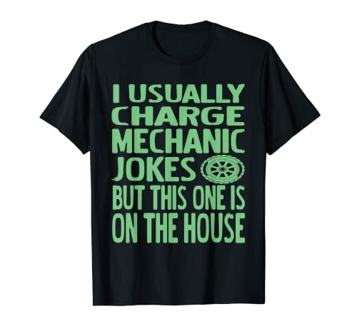 I Usually Charge Mechanic Jokes Retro Funny Designs Regalo Camiseta