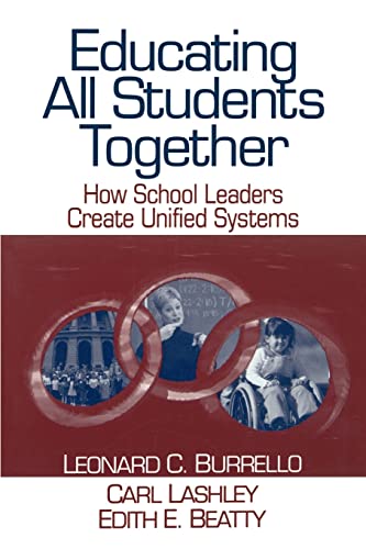 Educating All Students Together: How School Leaders Create Unifie...