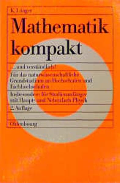 Mathematik kompakt: ...und verständlich!