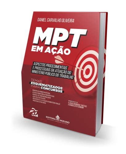 MPT em Ação - Aspectos Procedimentais e Processuais da Atuação do Ministério Público do Trabalho