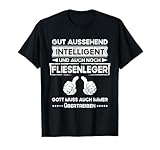 Fliesenleger Gut Aussehend Intelligent Lustiges Arbeit T-Shirt