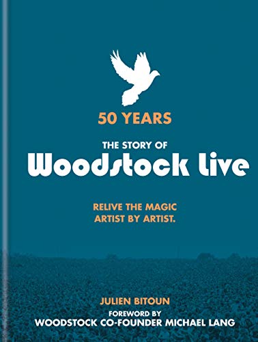 50 Years: The Story of Woodstock Live: Relive the Magic, Artist by Artist