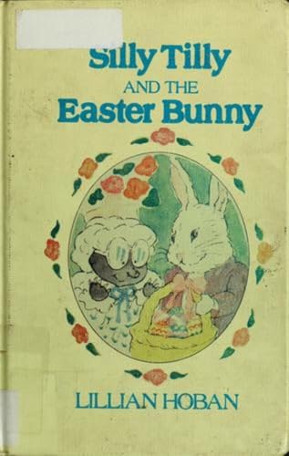 Silly Tilly and the Easter Bunny (An I Can Read Book, Level 1)