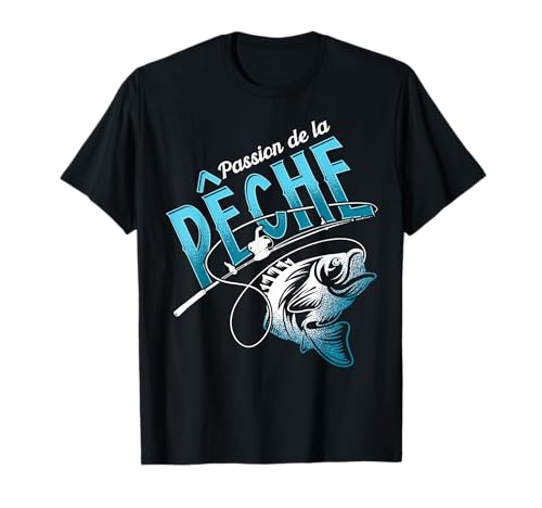 Passion de la pêche - pêcheur Homme - pécheur drôle T-Shirt