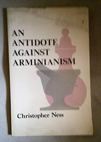 Antidote Against Arminianism 092114802X Book Cover