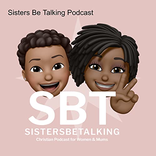 Sisters Be Talking Podcast cover art
