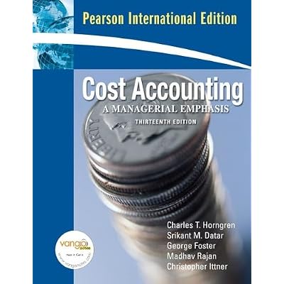 Cost Accounting: A Managerial Emphasis