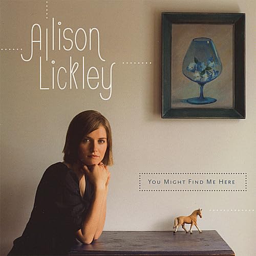 You Might Find Me Here [Audio CD] Allison Lickley
