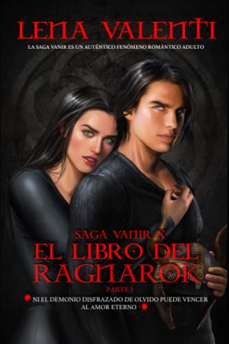El libro del Ragnarök: Primera parte (Saga Vanir) El libro del Ragnarök: Primera parte (Saga Vanir)
