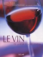Le Vin : De la vigne à la dégustation 2263033289 Book Cover