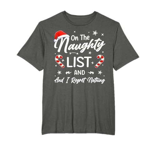 Image of On The Naughty List And I Regret Nothing Fun Santa Hat Xmas T-Shirt
