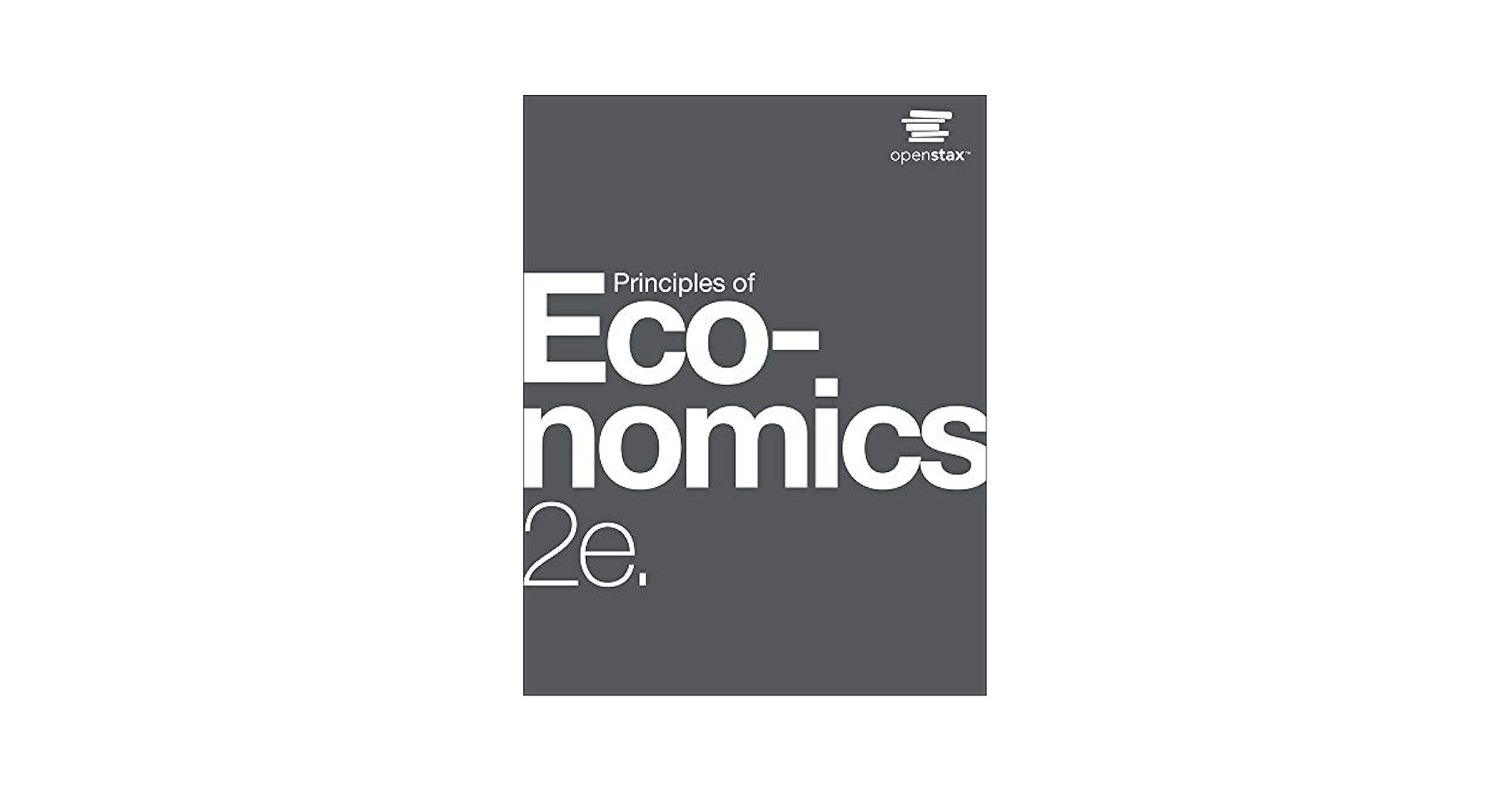 ビジネス・経済 PRINCIPLES OF ECONOMICS Amazon.com: Principles of Economics 2e by OpenStax