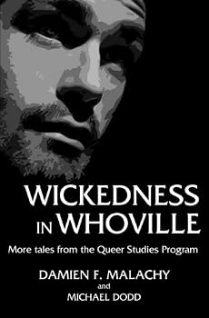 Paperback Wickedness in WhoVille: More Tales from the Queer Studies Program Book