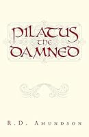 Pilatus the Damned 149176287X Book Cover