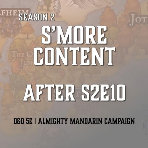 S'more Content - After S2E10