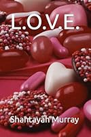 L.O.V.E. B0F66PBBZR Book Cover