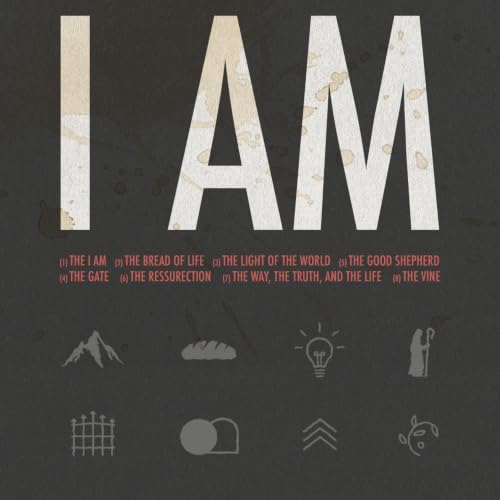 I Am | Wk 7