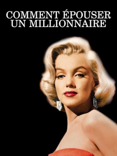 Comment épouser un millionnaire