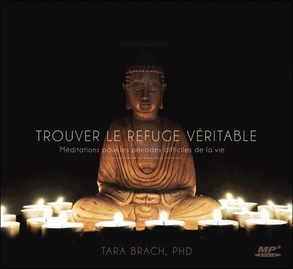 CD - Trouver le refuge véritable [Audio CD] Tara Brach, PhD