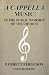 A Cappella Music in the Public Worship of the Church