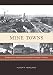 Mine Towns: Buildings for Workers in Michigan’s Copper Country