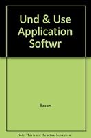 Und & Use Application Softwr 0314101721 Book Cover