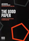 The Good Paper: A handbook for writing papers in higher education