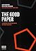 The Good Paper: A handbook for writing papers in higher education