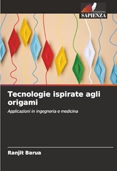Paperback Tecnologie ispirate agli origami [Italian] Book