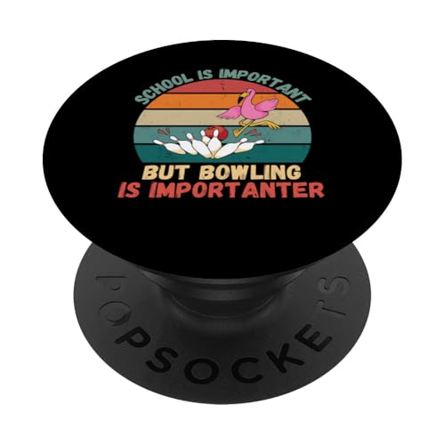 Retro Flamingo School Is Important Bowling Is Importanter PopSockets Swappable PopGrip
