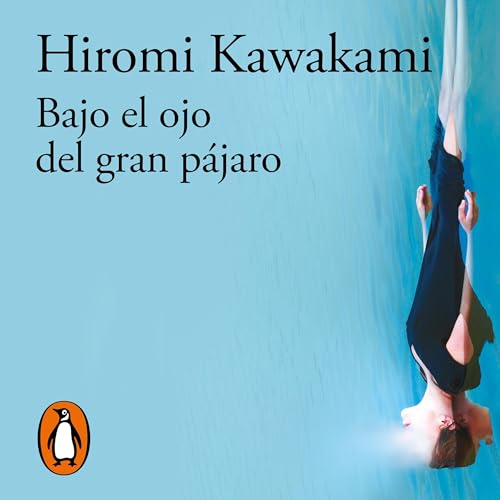 『Bajo el ojo del gran p&aacute;jaro [Under the Eye of the Big Bird]』のカバーアート