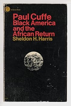 Paperback Paul Cuffe: Black America and the African Return Book