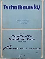 Tschaikowsky Opus 23 Concerto Number One in B Flat Minor Original Piano, Solo Edition B008MM3ZVY Book Cover
