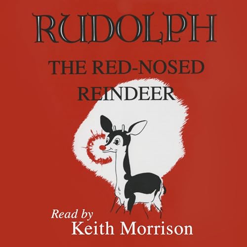 "Rudolph The Red-Nosed Reindeer" read by Keith Morrison Podcast Por  arte de portada