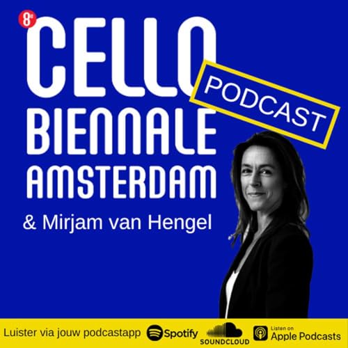Cello Bi&euml;nnale Amsterdam 2020 Podcast Por Cello Bi&euml;nnale Amsterdam arte de portada