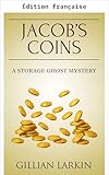 Les pi�ces de Jacob (Myst�res du fant�me de l'entrep�t t. 1)